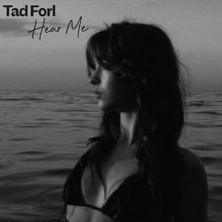 Hear Me - Tad Forl