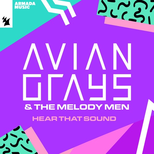 AVIAN GRAYS, The Melody Men-Hear That Sound