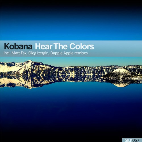Kobana, Matt Fax, Oleg Izergin, Dapple Apple-Hear The Colors