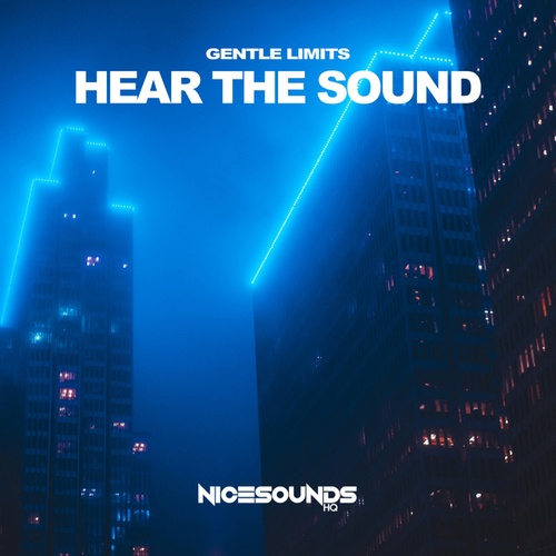 GENTLE LIMITS-Hear the Sound