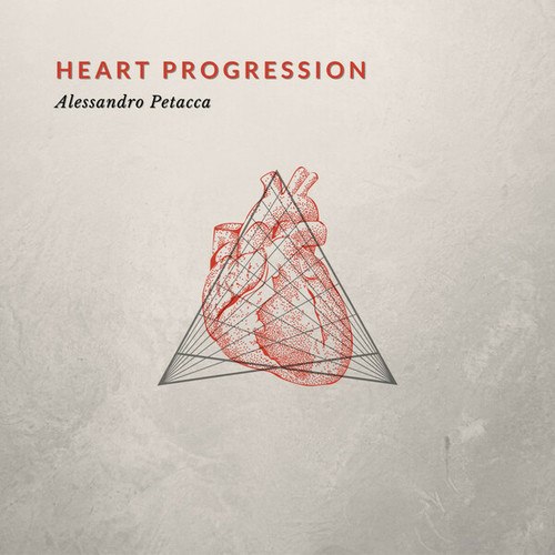 Heart Progression Alessandro Petacca Download and stream on