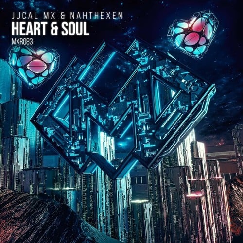 JUCAL Mx, Nahthexen-Heart & Soul