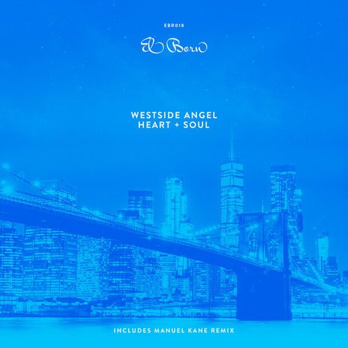 Westside Angel, Manuel Kane-Heart + Soul