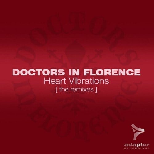Doctors In Florence, Anjiro Rijo, GrooveFlavourz, Paul Grabowski, Juan Cornet, Djoshi-Heart Vibrations (The Remixes)