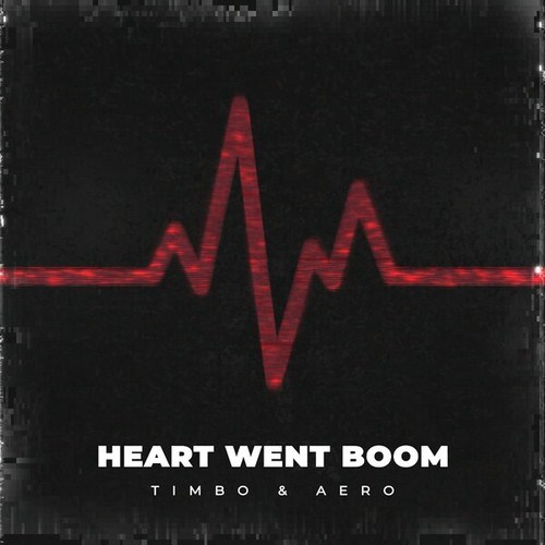 Aero, Timbo-Heart Went Boom