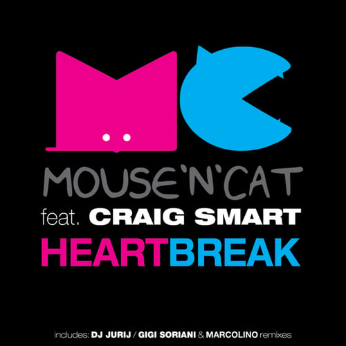 Mouse 'N' Cat, Craig Smart, DJ Jurij, Gigi Soriani, Marcolino-Heartbreak (feat. Craig Smart)