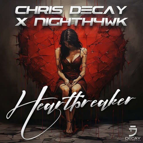 Nighth4wk, Chris Decay-Heartbreaker