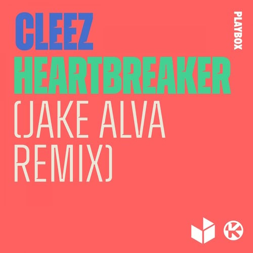 Cleez, Jake Alva-Heartbreaker (Jake Alva Remix)
