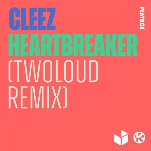 Cleez, Twoloud-Heartbreaker (twoloud Remix)