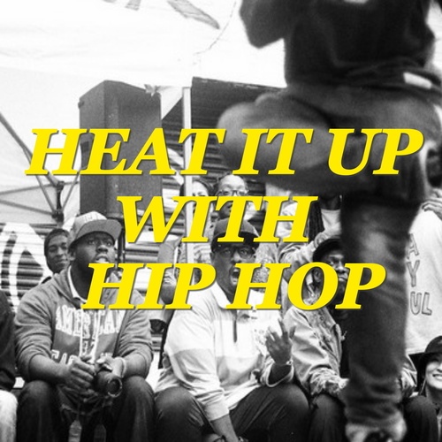 Heat It Up With Hip Hop