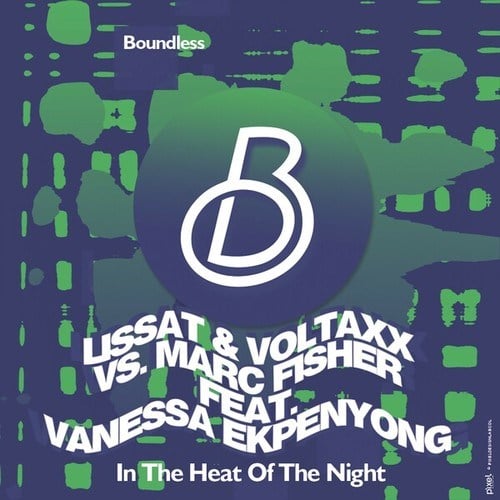 Lissat & Voltaxx, Marc Fisher, Vanesse Ekpenyong-Heat of the Night
