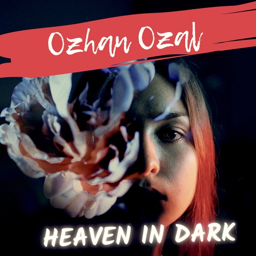 Ozhan Ozal-Heaven in Dark