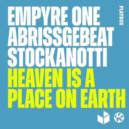 Empyre One, Abrissgebeat, Stockanotti-Heaven Is a Place on Earth