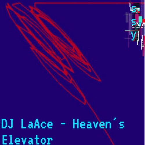 DJ LaAce-Heaven's Elevator