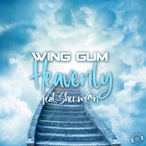 Sher M@n, Wing Gum-Heavenly