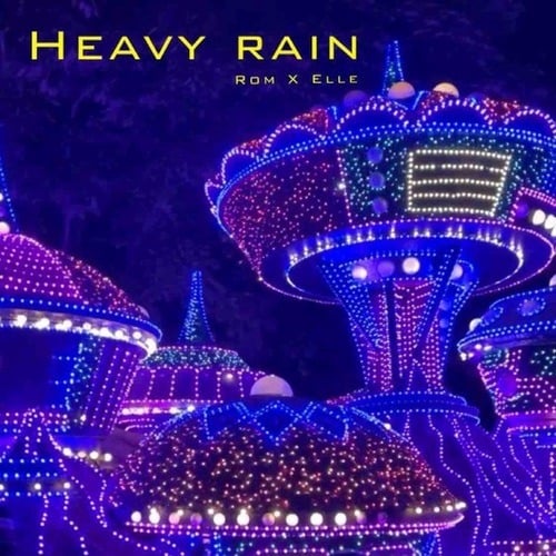 ROM, Elle-Heavy Rain