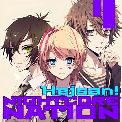 Nightcore Nation-Hejsan!