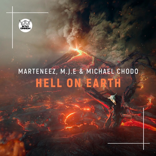 Marteneez, M.J.E, Michael Chodo-Hell on Earth