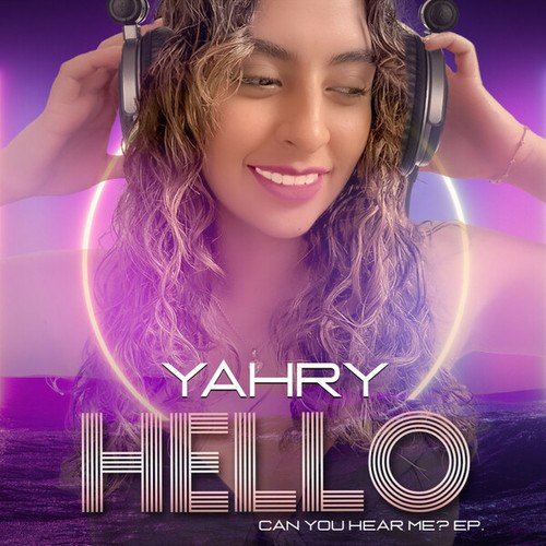 Yahry, Funk-E, DJ Juanito-Hello (Can You Hear Me?)