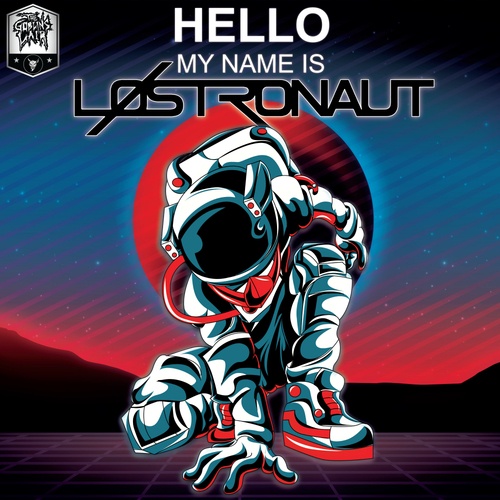 Hello, My Name Is LØSTRONAUT