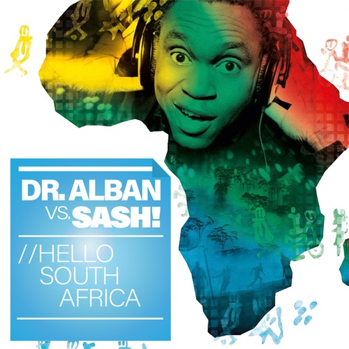 Dr. Alban, Sash!-Hello South Africa
