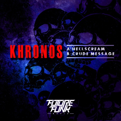Khronos-Hellscream / Crude Message