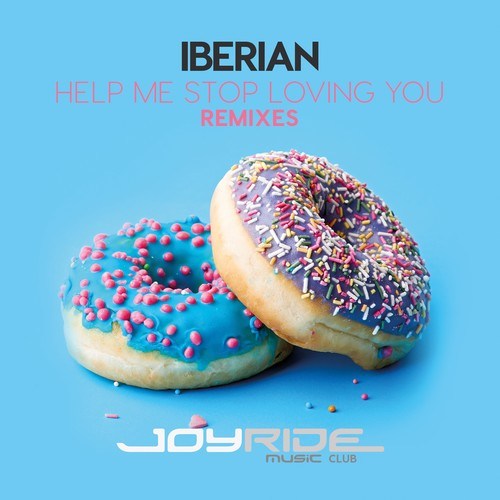 Iberian, Mordax Bastards, O-Dee-Help Me Stop Loving You (Remixes)