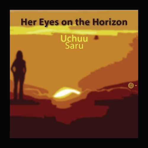 Uchuu Saru-Her Eyes on the Horizon