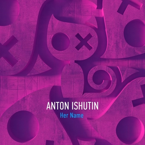Anton Ishutin-Her Name