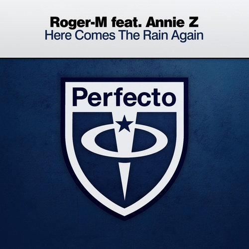 Annie Z, Roger-m-Here Comes The Rain Again