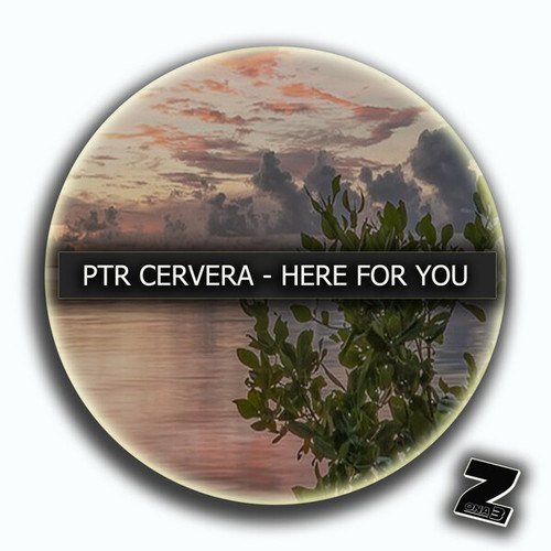 Ptr Cervera-Here for you