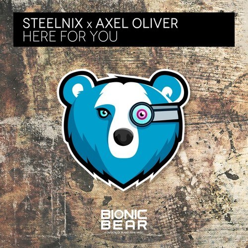SteelniX, Axel Oliver-Here for You