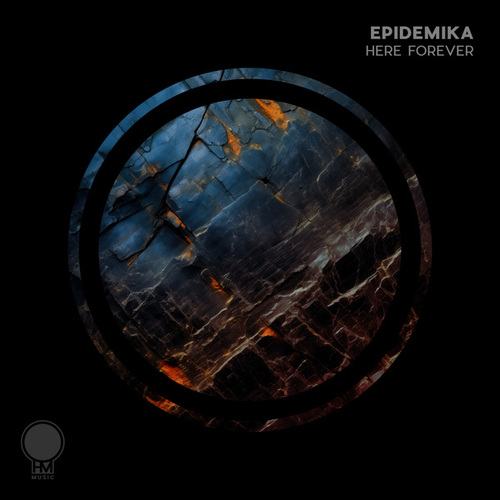 Epidemika-Here Forever