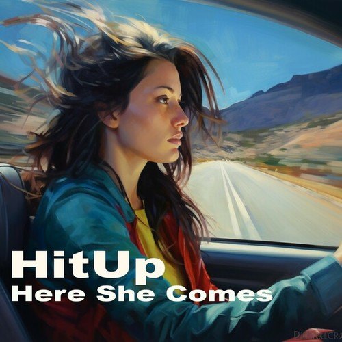HitUp-Here She Comes
