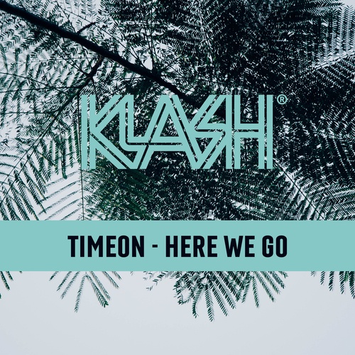Timeon-Here We Go
