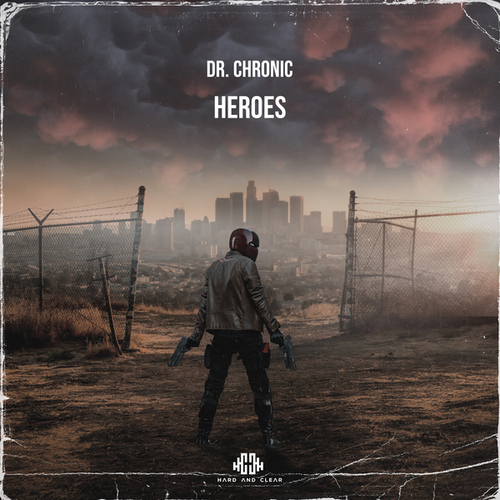 Dr. Chronic-Heroes