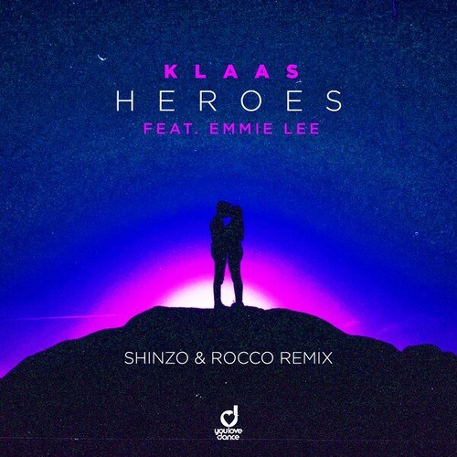Klaas, Shinzo, Rocco, Emmie Lee-Heroes (Shinzo & Rocco Remix)