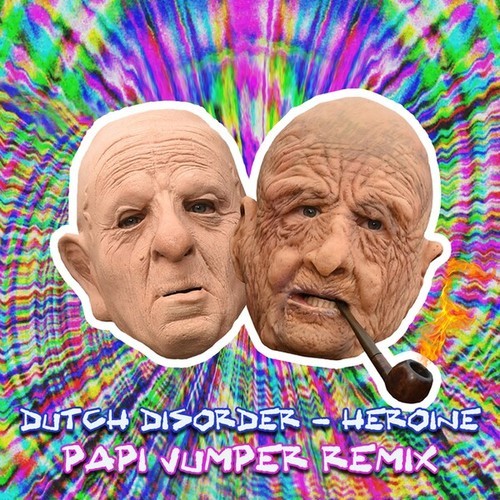 Papi Jumper-Heroine (Papi Jumper Remix)