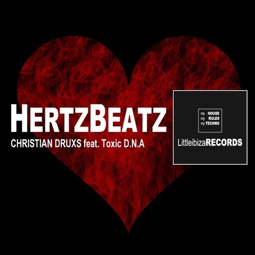 Christian Druxs, Toxic D.N.A, Daniela Kaiblinger-Hertzbeatz (Techno Club Mix)