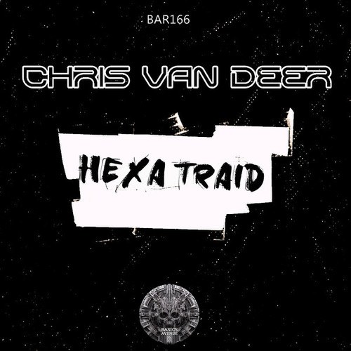 Chris Van Deer-Hexa traid
