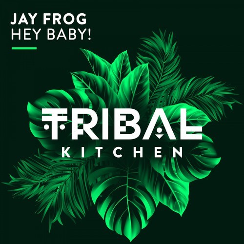 Jay Frog-Hey Baby!