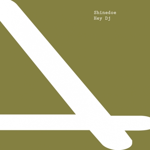 Shinedoe-Hey DJ