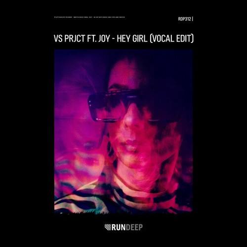 VS Prjct, Joy-Hey Girl (Vocal Edit)