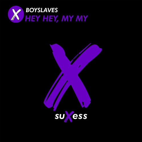 Boyslaves-Hey Hey, My My