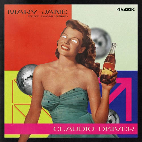 Claudio DKIvEr, Dyani Primo-Hey Mary Jane (feat. Dyani Primo)