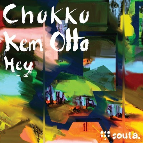 Chukku, Kem Otto-Hey (Original Mix)