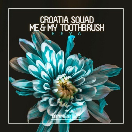 Croatia Squad, Me & My Toothbrush-Heya