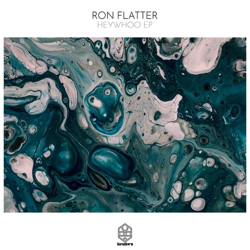 Ron Flatter-Heywhoo EP