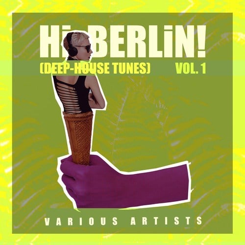 Various Artists-Hi Berlin! (Deep-House Tunes), Vol. 1