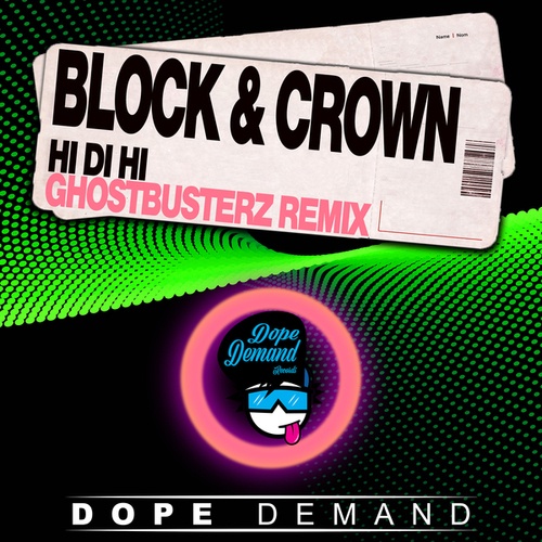 Block & Crown, Ghostbusterz-Hi Di Hi (Ghostbusterz Remix)